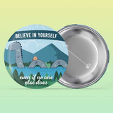 Believe Loch Ness Monster Pin Button 2.25"