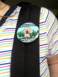 Sasquatch Believe in Yourself Large Button on Backpack
