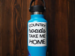 Country Roads Take Me Home Sticker on Hydroflask
