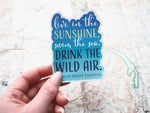 Drink the Wild Air Emerson Quote Sticker
