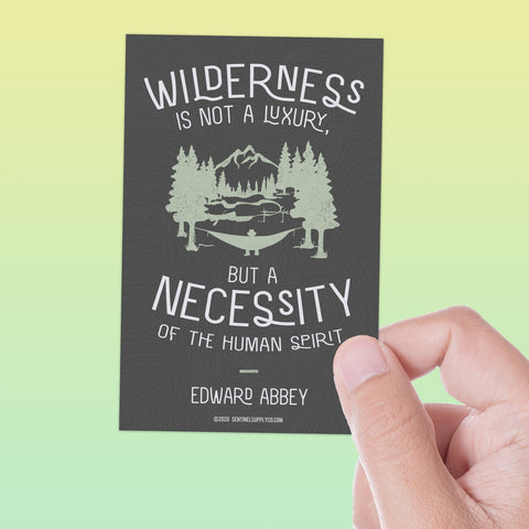 Edward Abbey Wilderness Quote Sticker