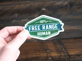 Free Range Human Sticker - Small Size