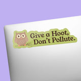 Give a Hoot Don't Pollute Owl Sticker