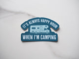 Always Happy Hour When I'm Camping RV Sticker