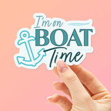 I'm on Boat Time Sticker