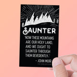 John Muir Quote Sticker - Saunter