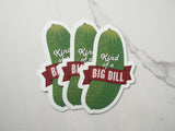 Kind of a Big Dill Funny Hydroflask Stickers