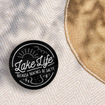 Lake Life... Because Beaches Be Salty Sticker