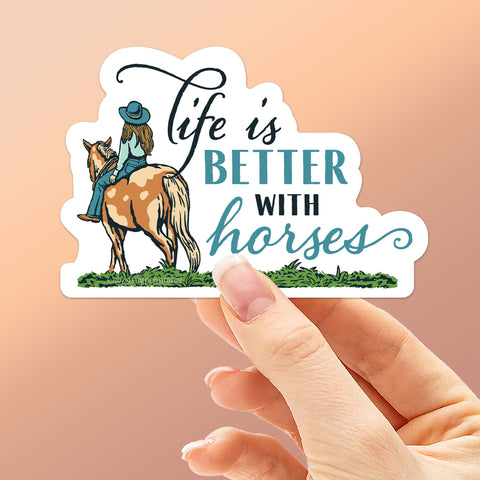 Life is Better with Horses Sticker