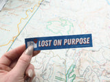 Lost on Purpose Adventure Sticker