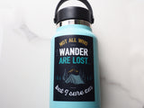 Not All Who Wander Funny Tolkien Quote Sticker