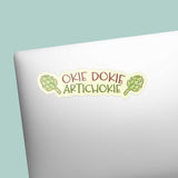 Okie Dokie Artichokie Sticker