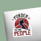 Powder to the People Funny Skiing Bumper Sticker
