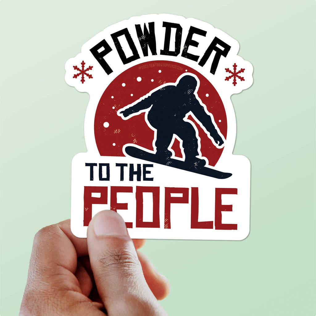 Powder to the People Funny Snowboarding Bumper Sticker – Sentinel Supply