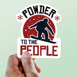 Powder to the People Funny Snowboarding Bumper Sticker