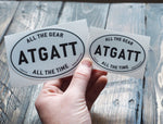All the Gear All the Time ATGATT White Oval Sticker 4" & 3"