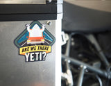 Are We There Yeti Vinyl Cryptid Sticker, Large 4" Bumper Sticker on Motorcycle Panniers