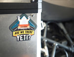 Are We There Yeti Sticker