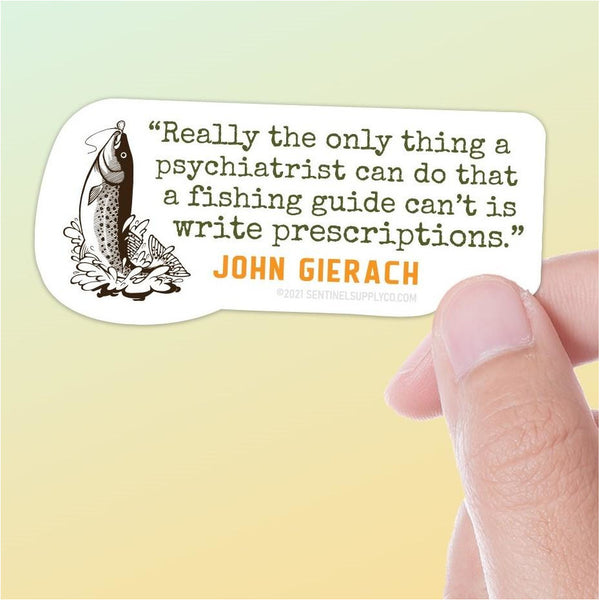 Funny Fishing Quote Sticker for Hydroflask, Laptop – Sentinel Supply